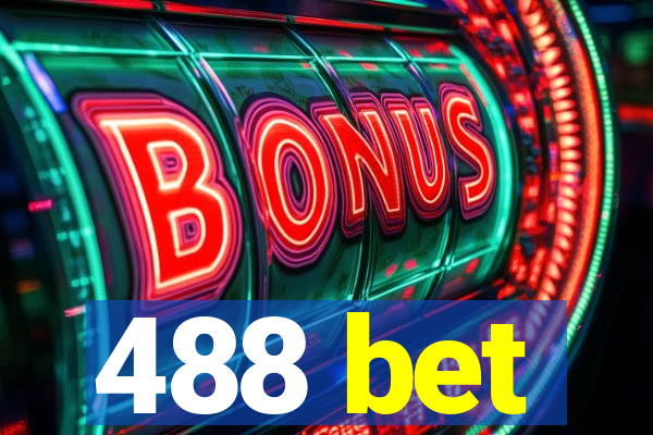 488 bet